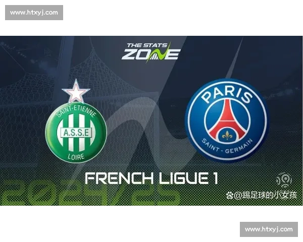 巴黎圣日耳曼强势迎战里昂法甲焦点对决引爆冠军悬念赛季走势成关键一战